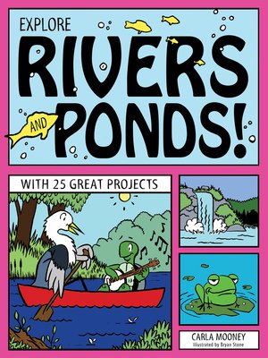 cover image of Explore Rivers and Ponds!